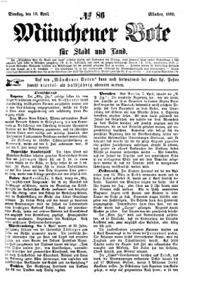 Münchener Bote für Stadt und Land Dienstag 10. April 1860