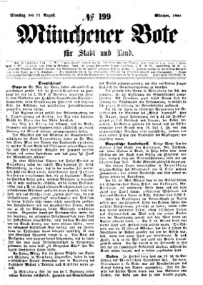 Münchener Bote für Stadt und Land Dienstag 21. August 1860