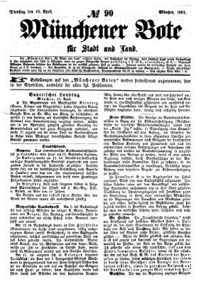 Münchener Bote für Stadt und Land Dienstag 16. April 1861