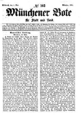 Münchener Bote für Stadt und Land Mittwoch 1. Mai 1861