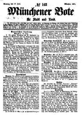 Münchener Bote für Stadt und Land Sonntag 16. Juni 1861