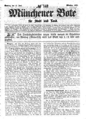 Münchener Bote für Stadt und Land Sonntag 15. Juni 1862