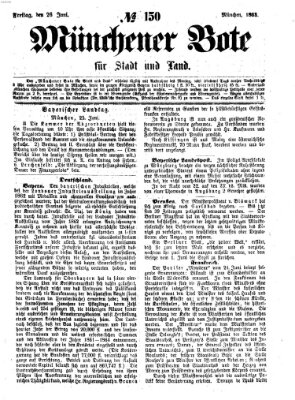 Münchener Bote für Stadt und Land Freitag 26. Juni 1863