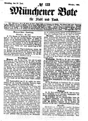 Münchener Bote für Stadt und Land Dienstag 30. Juni 1863