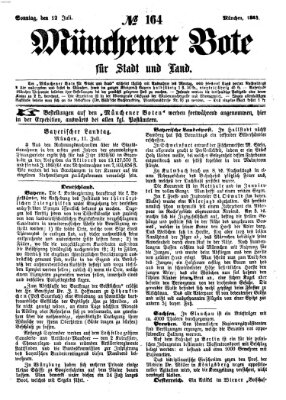 Münchener Bote für Stadt und Land Sonntag 12. Juli 1863