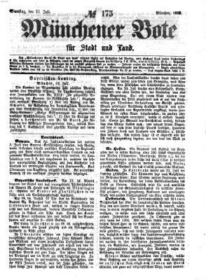 Münchener Bote für Stadt und Land Samstag 25. Juli 1863