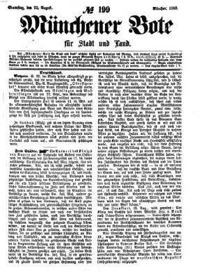 Münchener Bote für Stadt und Land Samstag 22. August 1863