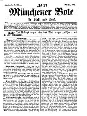 Münchener Bote für Stadt und Land Dienstag 2. Februar 1864