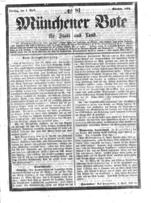 Münchener Bote für Stadt und Land Dienstag 5. April 1864