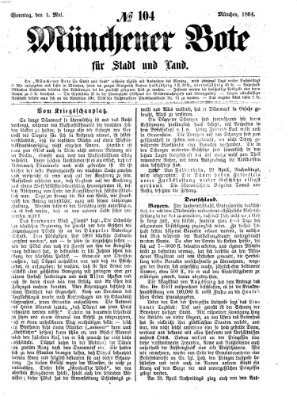 Münchener Bote für Stadt und Land Sonntag 1. Mai 1864