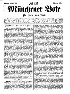 Münchener Bote für Stadt und Land Sonntag 29. Mai 1864