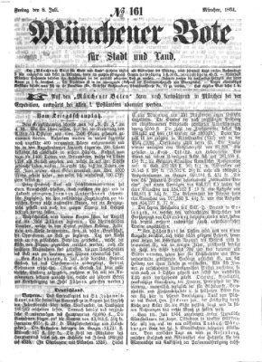 Münchener Bote für Stadt und Land Freitag 8. Juli 1864