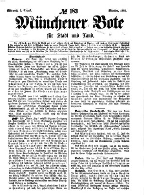 Münchener Bote für Stadt und Land Mittwoch 3. August 1864