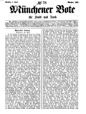 Münchener Bote für Stadt und Land Samstag 1. April 1865