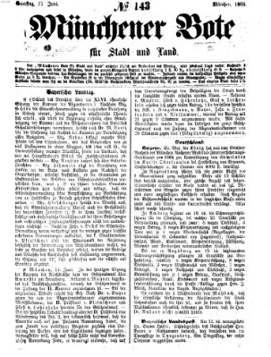 Münchener Bote für Stadt und Land Samstag 17. Juni 1865