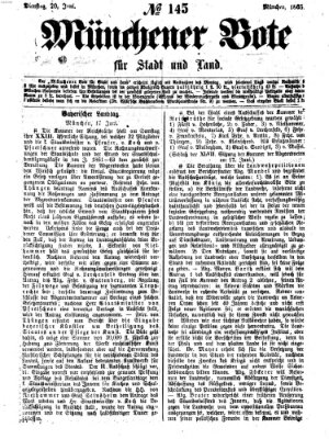 Münchener Bote für Stadt und Land Dienstag 20. Juni 1865