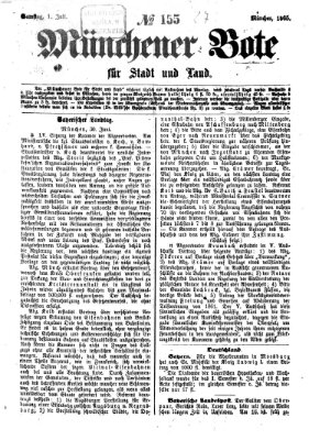 Münchener Bote für Stadt und Land Samstag 1. Juli 1865