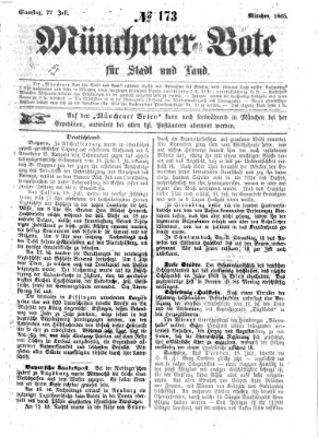 Münchener Bote für Stadt und Land Samstag 22. Juli 1865