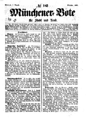 Münchener Bote für Stadt und Land Mittwoch 2. August 1865