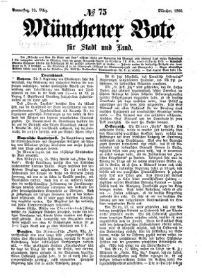 Münchener Bote für Stadt und Land Donnerstag 29. März 1866