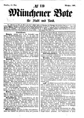 Münchener Bote für Stadt und Land Samstag 19. Mai 1866