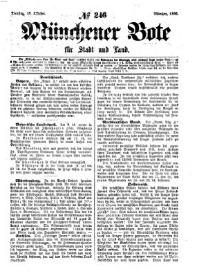 Münchener Bote für Stadt und Land Dienstag 16. Oktober 1866