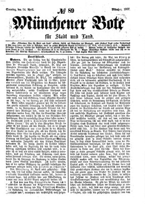 Münchener Bote für Stadt und Land Sonntag 14. April 1867