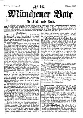 Münchener Bote für Stadt und Land Sonntag 16. Juni 1867