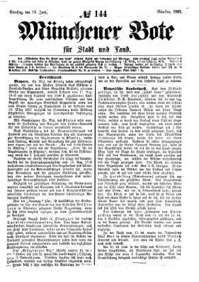 Münchener Bote für Stadt und Land Dienstag 18. Juni 1867