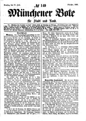 Münchener Bote für Stadt und Land Dienstag 25. Juni 1867