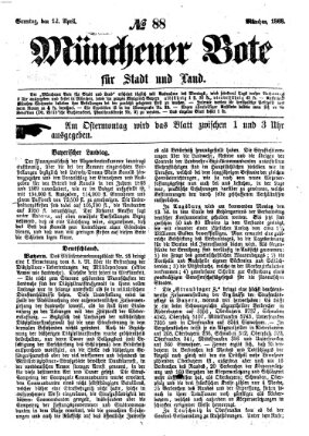 Münchener Bote für Stadt und Land Sonntag 12. April 1868