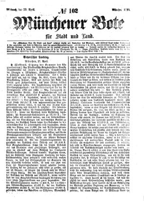 Münchener Bote für Stadt und Land Mittwoch 29. April 1868