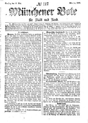 Münchener Bote für Stadt und Land Samstag 16. Mai 1868