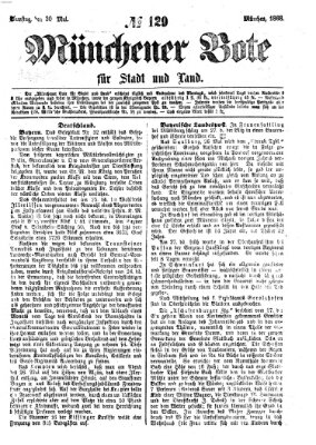 Münchener Bote für Stadt und Land Samstag 30. Mai 1868