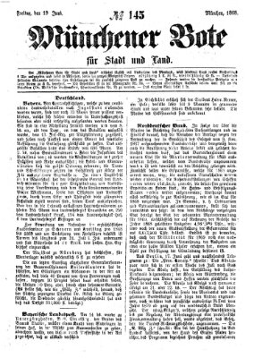 Münchener Bote für Stadt und Land Freitag 19. Juni 1868