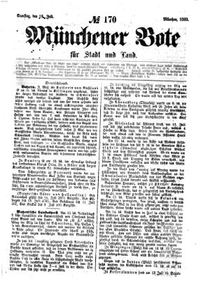 Münchener Bote für Stadt und Land Samstag 18. Juli 1868