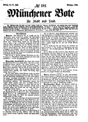 Münchener Bote für Stadt und Land Freitag 31. Juli 1868