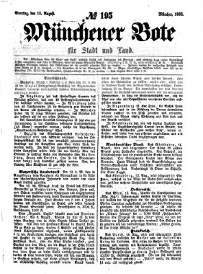 Münchener Bote für Stadt und Land Sonntag 16. August 1868