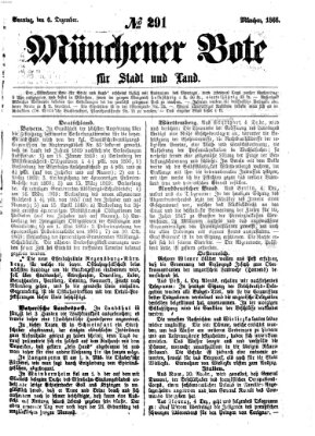 Münchener Bote für Stadt und Land Sonntag 6. Dezember 1868