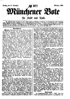 Münchener Bote für Stadt und Land Dienstag 23. November 1869