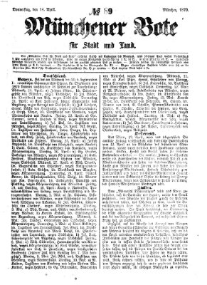 Münchener Bote für Stadt und Land Donnerstag 14. April 1870