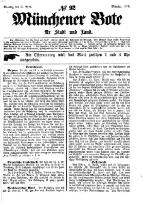 Münchener Bote für Stadt und Land Sonntag 17. April 1870