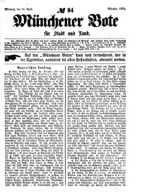 Münchener Bote für Stadt und Land Mittwoch 20. April 1870