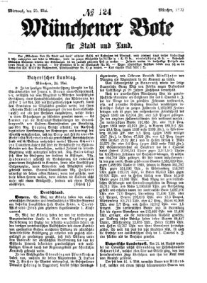 Münchener Bote für Stadt und Land Mittwoch 25. Mai 1870