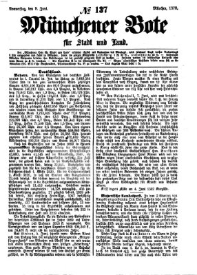 Münchener Bote für Stadt und Land Donnerstag 9. Juni 1870