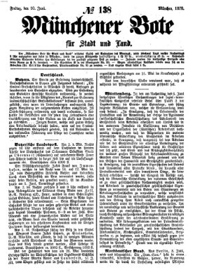 Münchener Bote für Stadt und Land Freitag 10. Juni 1870