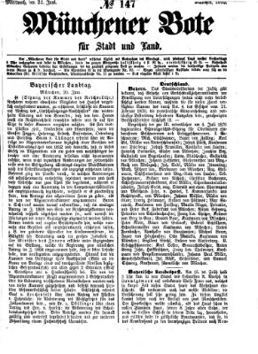 Münchener Bote für Stadt und Land Mittwoch 22. Juni 1870