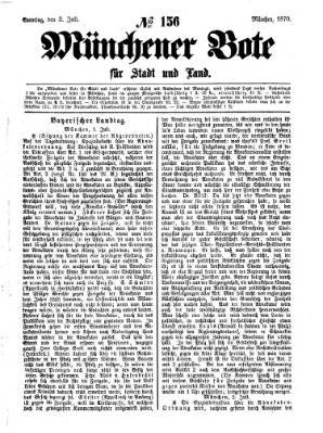 Münchener Bote für Stadt und Land Sonntag 3. Juli 1870