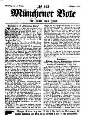 Münchener Bote für Stadt und Land Sonntag 14. August 1870