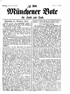 Münchener Bote für Stadt und Land Dienstag 20. Dezember 1870